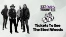 Enter To Win Tickets To See The Steel Woods