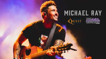 Michael Ray at Northern Quest Resort & Casino April 28th